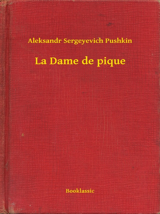 Title details for La Dame de pique by Aleksandr Sergeyevich Pushkin - Available